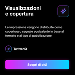 Bundle X/Twitter Pubblicazione • Copertura, Like e Commenti - Visualizzazioni e copertura: Le impressions vengono distribuite come copertura o segnale equivalente in base al formato e al tipo di pubblicazione
