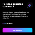 Bundle YouTube Video • Views, Like e Commenti Personalizzati - Personalizzazione commenti: I commenti sono personalizzati e devono essere inseriti obbligatoriamente dal cliente nel campo dedicato al momento dell'ordine