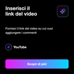 COMMENTI ITALIANI - Inserisci il link del video: Fornisci il link del video su cui vuoi aggiungere i commenti