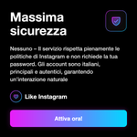 LIKE ITALIANI AUTOMATICI - Massima sicurezza: Nessuno – Il servizio rispetta pienamente le politiche di Instagram e non richiede la tua password. Gli account sono italiani, principali e autentici, garantendo un’interazione naturale