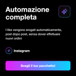 LIKE ITALIANI AUTOMATICI - Automazione completa: I like vengono erogati automaticamente, post dopo post, senza dover effettuare nuovi ordini