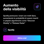 AGGIUNTA BRANI AI PREFERITI ITALIANI - Aumento della visibilità: Spotify promuove i brani con molti Save, aumentando le probabilità di essere inseriti in playlist algoritmiche come “Discover Weekly” e “Release Radar”