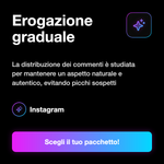 COMMENTI ITALIANI AUTOMATICI - Erogazione graduale: La distribuzione dei commenti è studiata per mantenere un aspetto naturale e autentico, evitando picchi sospetti