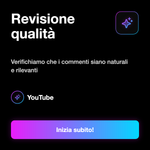 COMMENTI ITALIANI INERENTI • Pertinenti al Video - Revisione qualità: Verifichiamo che i commenti siano naturali e rilevanti