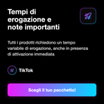 TIKTOK SPAIN COMMENTS - Tempi di erogazione e note importanti: Tutti i prodotti richiedono un tempo variabile di erogazione, anche in presenza di attivazione immediata
