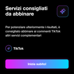 COMMENTI - Servizi consigliati da abbinare: Per potenziare ulteriormente i risultati, è consigliato abbinare ai commenti TikTok altri servizi complementari