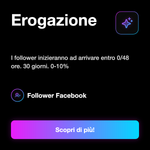 FOLLOWER - Erogazione: I follower inizieranno ad arrivare entro 0/48 ore. 30 giorni. 0-10%