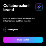 FOLLOWER UOMINI ITALIANI 18+ • Fanbase Maschile - Collaborazioni brand: Aziende moda donna/beauty cercano influencer con pubblico maschile