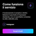 IMPRESSION + VIEWS • 100% Organic insights for Real - Come funziona il servizio: Il funzionamento è semplice e diretto. Selezioni il pacchetto di impression desiderato, con un quantitativo compreso tra 500 e 200.000 unità
