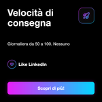 LIKE - Velocità di consegna: Giornaliera da 50 a 100. Nessuno