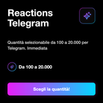 REACTIONS - Reactions Telegram: Quantità selezionabile da 100 a 20.000 per Telegram. Immediata