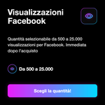 VISUALIZZAZIONI - Visualizzazioni Facebook: Quantità selezionabile da 500 a 25.000 visualizzazioni per Facebook. Immediata dopo l’acquisto
