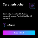 Commenti Instagram Personalizzati ✍️ • Testi su Misura - Caratteristiche: Commenti personalizzabili. Nessuna password richiesta. Pacchetti da 10 a 250 commenti