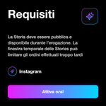 Visualizzazioni Storie Instagram 👁️ • Story Views - Requisiti: La Storia deve essere pubblica e disponibile durante l’erogazione. La finestra temporale delle Stories può limitare gli ordini effettuati troppo tardi