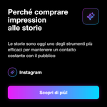 STORY IMPRESSION - Perché comprare impression alle storie: Le storie sono oggi uno degli strumenti più efficaci per mantenere un contatto costante con il pubblico