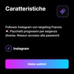 Follower Instagram Francesi 🇫🇷 • Crescita Profilo - Caratteristiche: Follower Instagram con targeting Francia 🇫🇷. Pacchetti progressivi per esigenze diverse. Nessun accesso alla password