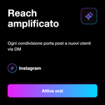Condivisioni Instagram • Post e Reel - Reach amplificato: Ogni condivisione porta post a nuovi utenti via DM