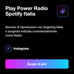 PLAY POWER RADIO ITALY - Play Power Radio Spotify Italia: Servizio di riproduzioni con targeting Italia e sorgente indicata commercialmente come Radio