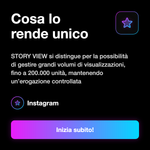 STORY VIEW - Cosa lo rende unico: STORY VIEW si distingue per la possibilità di gestire grandi volumi di visualizzazioni, fino a 200.000 unità, mantenendo un’erogazione controllata