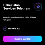 Telegram Uzbekistan Services 🇺🇿 • Servizi Uzbekistan - Uzbekistan Services Telegram: Quantità selezionabile da 100 a 300 per Telegram