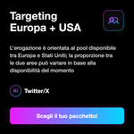 Follower X / Twitter Europa + USA 🇪🇺🇺🇸 • Crescita Profilo - Targeting Europa + USA: L’erogazione è orientata al pool disponibile tra Europa e Stati Uniti; la proporzione tra le due aree può variare in base alla disponibilità del momento
