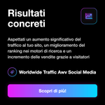 WORLDWIDE TRAFFIC [AWV™ - - Risultati concreti: Aspettati un aumento significativo del traffico al tuo sito, un miglioramento del ranking nei motori di ricerca e un incremento delle vendite grazie a visitatori